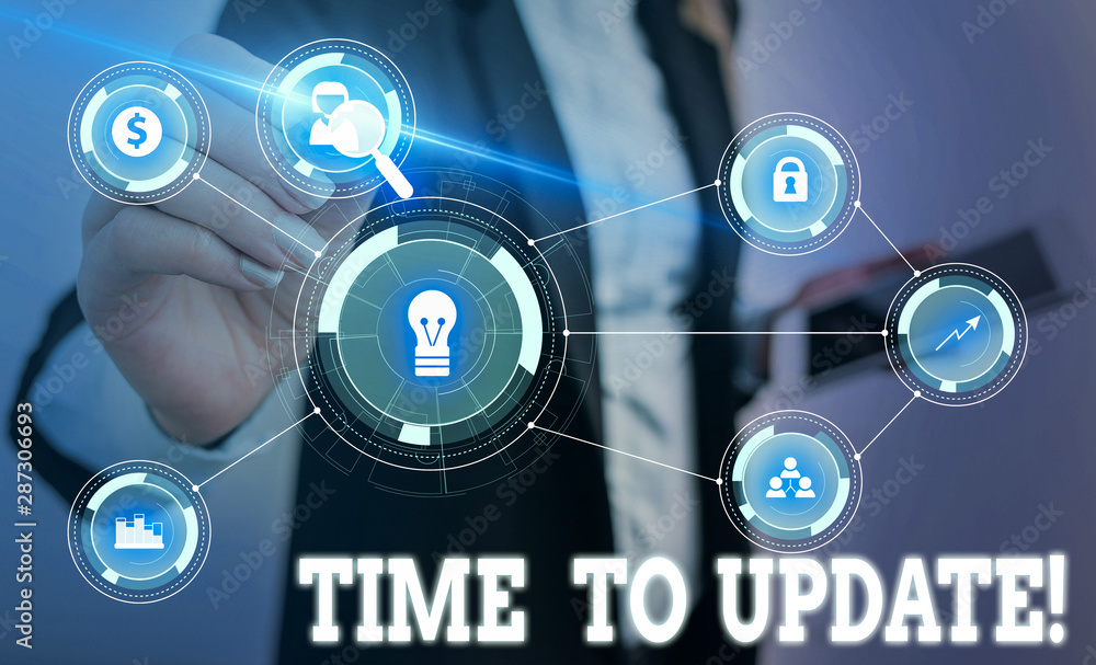 Poster writing note showing time to update. business concept for this is right moment to make something mor