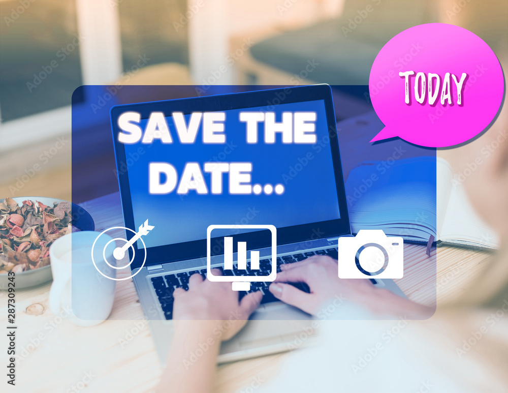 Poster writing note showing save the date. business concept for organizing events well make day special eve