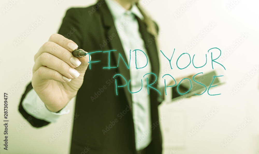 Poster writing note showing find your purpose question. business concept for reason for something is done o