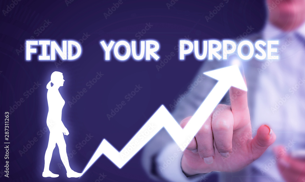 Poster text sign showing find your purpose question. business photo showcasing reason for something is done