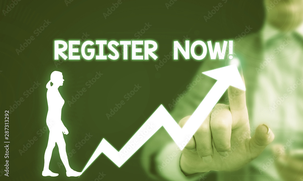 Poster text sign showing register now. business photo showcasing official list or record showing or things 