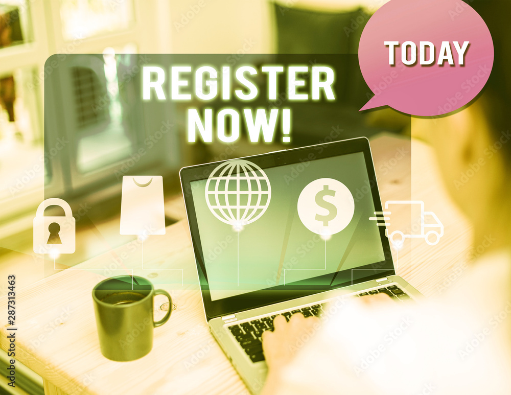 Poster handwriting text writing register now. conceptual photo official list or record showing or things in