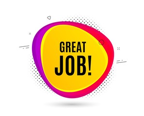 Great job symbol. Banner text shape. Recruitment agency sign. Hire employees. Geometric vector banner. Great job text. Gradient shape badge. Halftone pattern. Vector