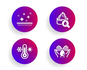 Clean skin, Moisturizing cream and Thermometer icons simple set. Halftone dots button. Wash hands sign. Face cream, Face lotion, Thermostat. Skin care. Healthcare set. Vector