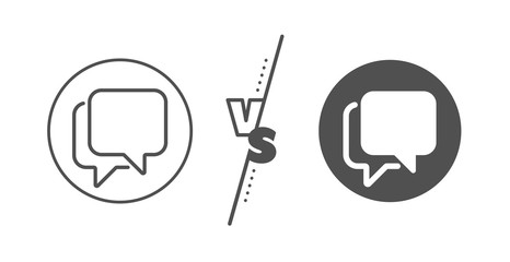 Speech bubble sign. Versus concept. Talk bubble line icon. Chat message symbol. Line vs classic talk bubble icon. Vector