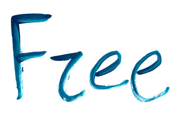Hand-drawn inscription "FREE". Blue green lettering in grunge style. Gouache brush strokes are perfect for an illustration or a zin-style collage.