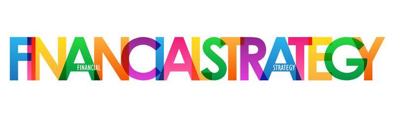 FINANCIAL STRATEGY colorful vector typography banner