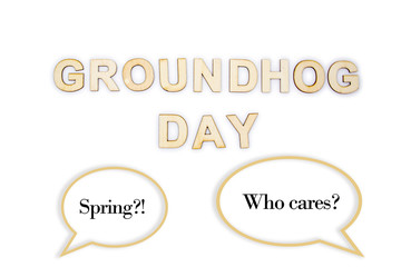 Groundhog day concept with speech bubbles 