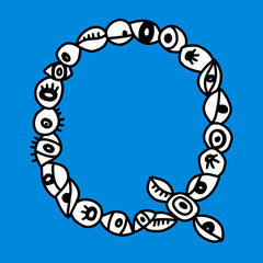 Q hand drawn vector letter with eye symbols in different forms in cartoon style