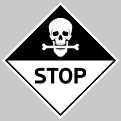 Stop signal with a skull. A diamond-shaped, black-and-white poster restricting the passage or other actions in this direction.