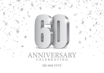 Anniversary 60. silver 3d numbers. Poster template for Celebrating 60th anniversary event party. Vector illustration