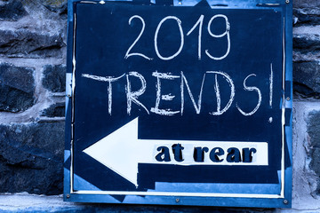 Obraz premium Word writing text 2019 Trends. Business photo showcasing general direction in which something is developing or changing Advertisement concept with empty copy space on the road sign