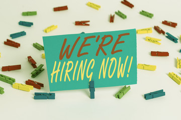 Text sign showing We Re Hiring Now. Business photo text recently employ someone or pay someone to...