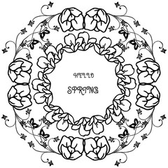 Cute text of hello spring, with leaves and floral frame background. Vector