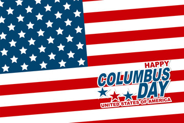 United States of America flag background with typography text. Columbus Day design page. Vector illustration.