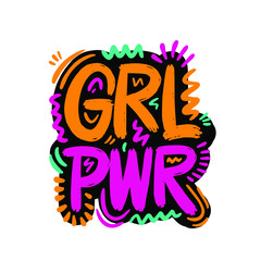 Girl power inscription handwritten. GRL PWR hand lettering. Feminist slogan, phrase or quote. Modern vector illustration for t-shirt, sweatshirt or other apparel print.