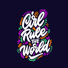 Girl rule the world inscription handwritten. Feminist slogan, phrase or quote. Modern vector illustration for t-shirt, sweatshirt or other apparel print.