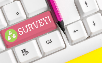 Text sign showing Survey. Business photo showcasing research method used for collecting data from a predefined group White pc keyboard with empty note paper above white background key copy space