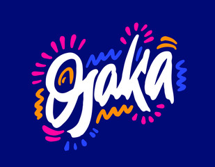 Osaka Handwritten city name.Modern Calligraphy Hand Lettering for Printing,background ,logo, for posters, invitations, cards, etc. Typography vector.