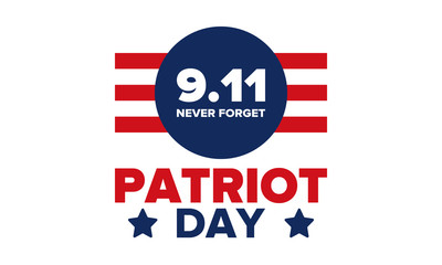 Patriot Day in United States. Celebrate annual in September 11. We will never forget. We remember. Memory day. Patriotic american elements. Poster, card, banner and background. Vector illustration