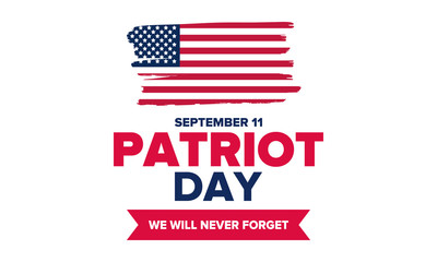 Patriot Day in United States. Celebrate annual in September 11. We will never forget. We remember. Memory day. Patriotic american elements. Poster, card, banner and background. Vector illustration
