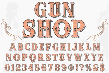 abc Font alphabet Script Typeface handcrafted handwritten vector label design old style gun shop