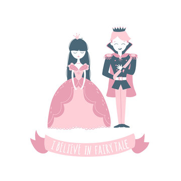 Princess and prince. Vector illustration in cartoon hand drawn scandinavian style. Limited pastel palette. Caption - I believe in a fairy tale.