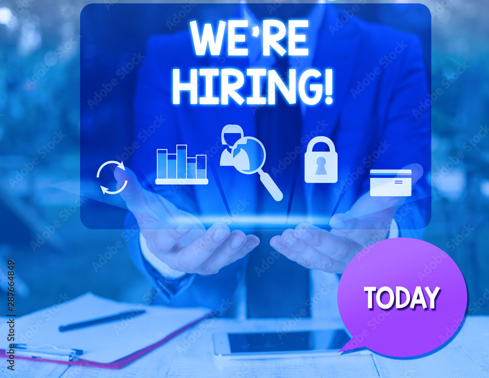 Poster text sign showing we re hiring. business photo text process of reviewing applications and finding ca