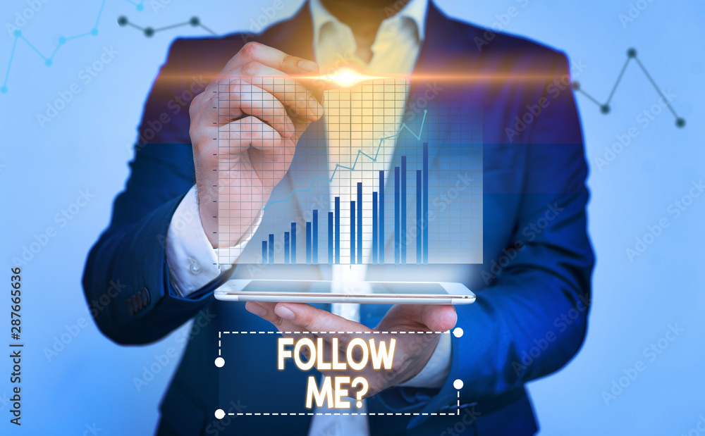 Poster writing note showing follow me question. business concept for go or come after demonstrating or thin