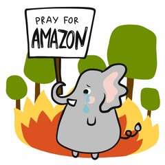 Naklejka premium Elephant crying Pray for Amazon on fire, cute cartoon doodle style vector illustration 