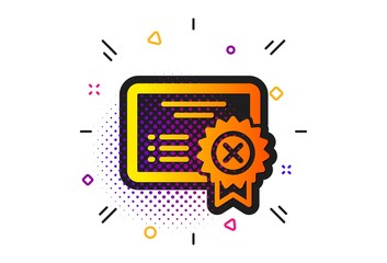 Obraz premium Decline document sign. Halftone circles pattern. Reject certificate icon. Wrong file. Classic flat reject certificate icon. Vector