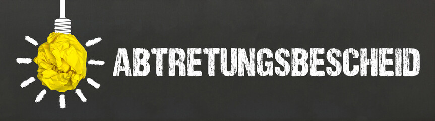 Abtretungsbescheid