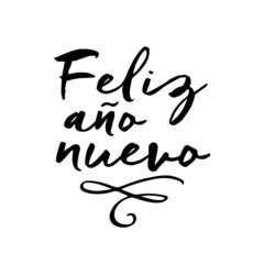 Feliz año nuevo (Happy New Year) written lettering. Isolated on white background. Vector illustration. - Vector