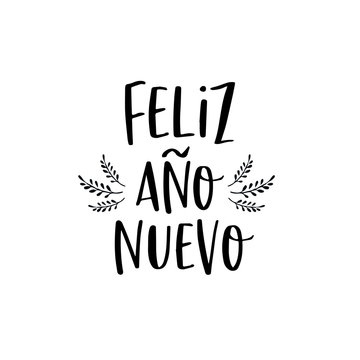 Feliz año nuevo (Happy New Year) written lettering. Isolated on white background. Vector illustration. - Vector