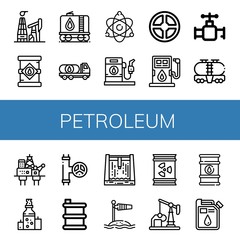 Set of petroleum icons such as Oil mining, Oil tank, Tank, Oil truck, Atomic energy, Gas station, Valve, Fuel, rig, Barrel, Dam, Wind socket, well, barrel , petroleum