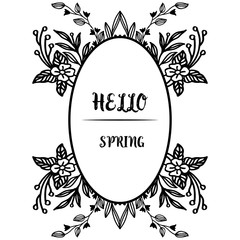 Hello spring background, template for design leaf flower frame. Vector