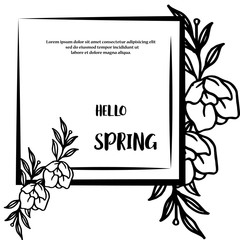 Handwritten lettering hello spring, elegant frame with texture of leaves flower. Vector