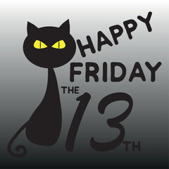 Happy Friday the 13th text, with black cat, on gray backgound
