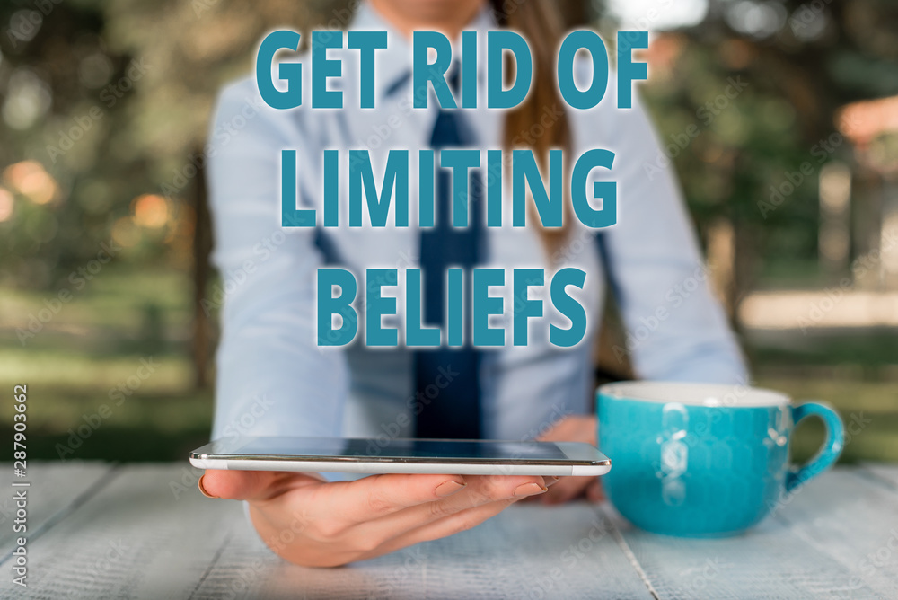Aufkleber handwriting text get rid of limiting beliefs. conceptual photo remove negative beliefs and think pos