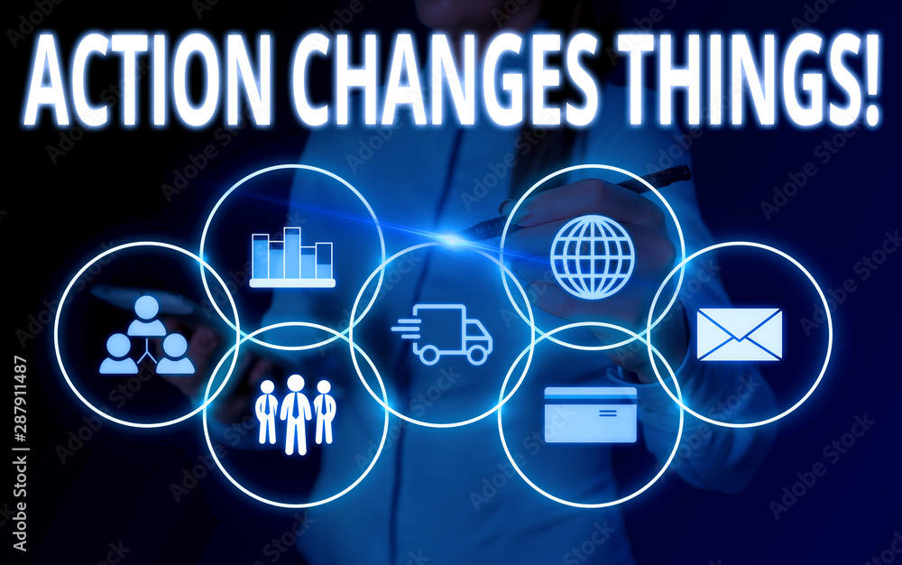 Poster conceptual hand writing showing action changes things. concept meaning start doing something against