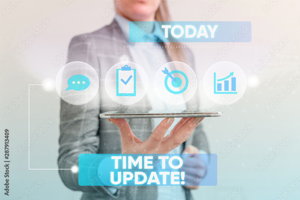 Poster writing note showing time to update. business concept for this is right moment to make something mor