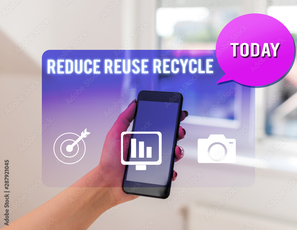 Poster text sign showing reduce reuse recycle. business photo text environmentallyresponsible consumer beha