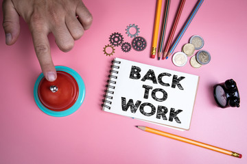  Back to work. Handwriitng text in the notebook