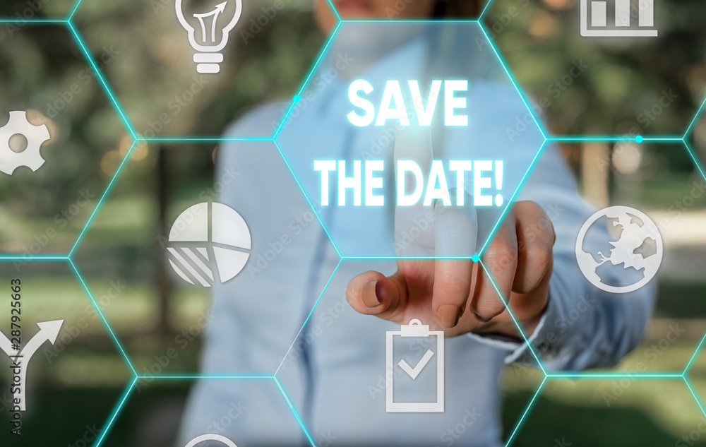 Poster word writing text save the date. business photo showcasing remember not schedule anything else on th