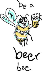 Be a beer bee - graphic art - comic style illustration of a bee drinking a beer