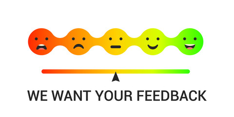 Feedback emoticon. Emotions scale. We want your feedback. Vector concept