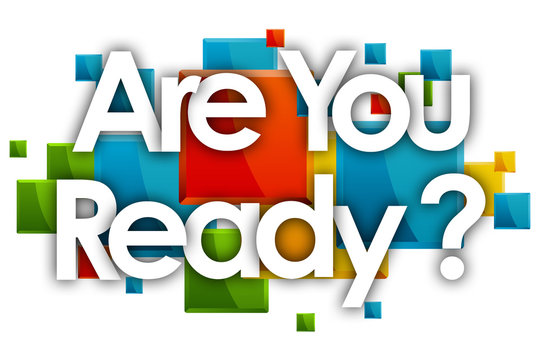 are you ready word in colored rectangles background
