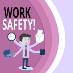 Writing note showing Work Safety. Business concept for policies and procedures in place to ensure health of employees Stressed Male Employee Manager Multitasking Meet Deadline