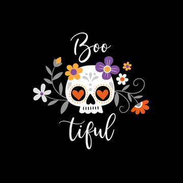 Cute hand drawn vector sugar skulls and flowers with hand lettering slogan. Perfect for tee shirt logo, greeting card or print design.