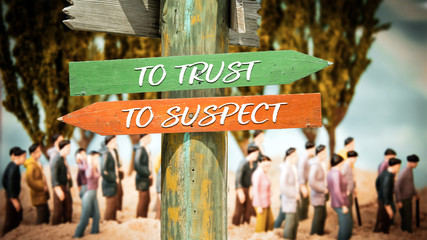 Street Sign TO TRUST versus TO SUSPECT